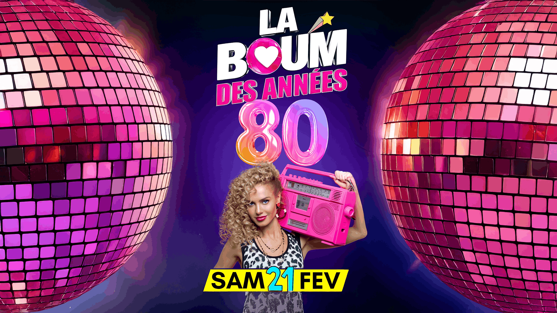 Affiche LA BOUM DES ANNÉES 80 - SAMEDI 21 FÉVRIER
